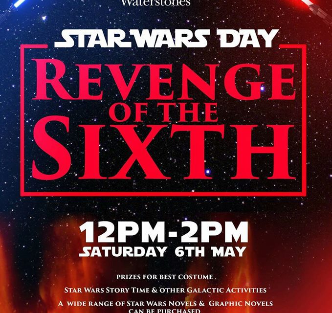 Star Wars Revenge of the Sixth – Waterstones Ballymena