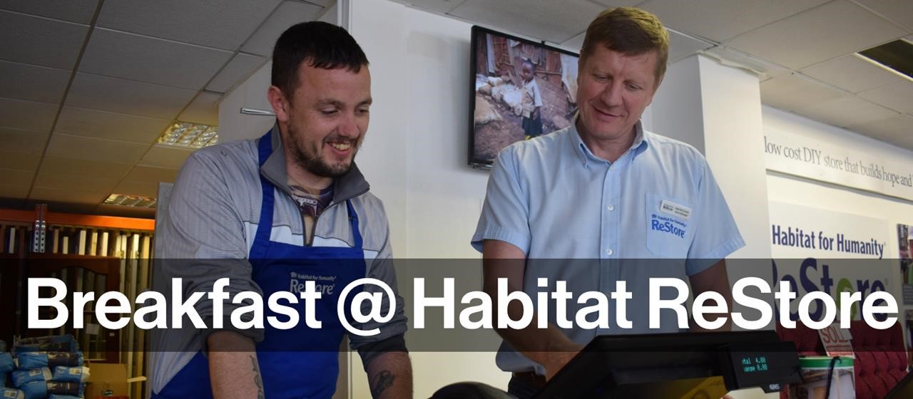 Breakfast Habitat Restore Ballymena Habitat for Humanity