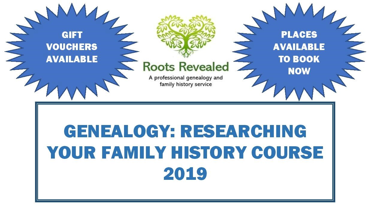 Roots Revealed – Researching Your Family History Course 2019